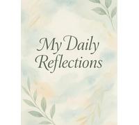 My Daily Reflections-Writing Journal: 90 GSM, Paperback, Ruled