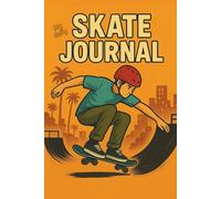 My Daily Skate journal: A mindful skateboarding log for teens, track progress, goals, stay inspired