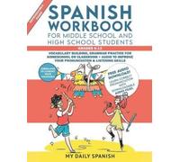 My Daily Spanis Spanish Workbook for Middle School and High School S (Tascabile)