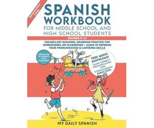 My Daily Spanis Spanish Workbook for Middle School and High School S (Tascabile)