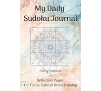 My Daily Sudoku Journal: Puzzles and Reflection Pages