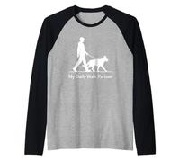 My Daily Walk Partner German Shepherd Owner Maglia con Maniche Raglan