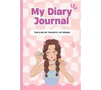 My Dairy Journal: 5 minutes of journaling with inspiring prompts for teen girls, for creative writing, mindfullness, & gratitude a recall of all the day activities