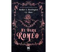 My dark Romeo. Ediz. italiana