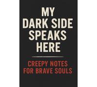 My Dark Side Speaks Here - Creepy Notes for Brave Souls: creepy grid notebook for teens | gothic graph paper journal | 6x9 for horror fans | for creative writing