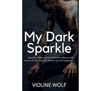 My Dark Sparkle: Un mariage imprévu (romance contemporaine)