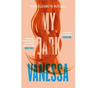 My Dark Vanessa The Sunday Times and New York Times Best Selling Gripping and Emotional Fiction Debut of 2020 Hardcover 31 Mar 2020