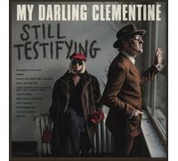 My Darling Clementine Still Testifying (CD) Album