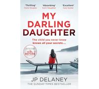 My Darling Daughter: the addictive, twisty thriller from the author of THE GIRL BEFORE
