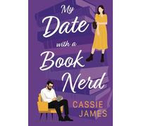 My Date with a Book Nerd: A Forced Proximity Novel