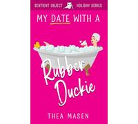 My Date With A Rubber Duckie