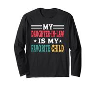 My Daughter in Law Is My Favorite Child Family Matching Maglia a Manica