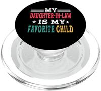 My Daughter In Law Is My Favorite Child Family Matching PopSockets PopGrip per MagSafe
