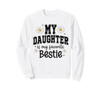 My Daughter is My Favorite Bestie Mom Cute Matching Outfits Felpa