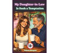 My Daugther-in-law is such a Tempatation: And he comes to visit me at home - EROTIC BOOK