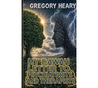 My Dawah Letter to Psychiatrists and Therapists
