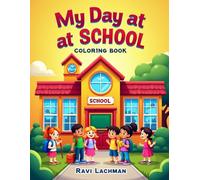 My Day at School Coloring Book