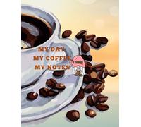 My day My coffee My Notes
