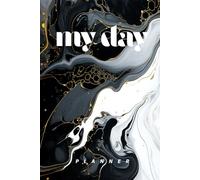 My Day Planner: to-do list notebook with 24-hour schedule, for workers and mindful people, 90 days, contact page, motivational quotes, 92 pages, 6x9 inches (15,24x22,86 cm)