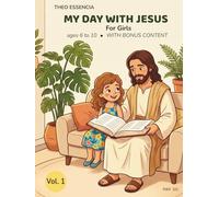 MY DAY WITH JESUS - for Girls: Volume 1 - Home and Family