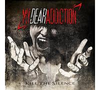 My Dear Addiction Kill the Silence (CD) Album