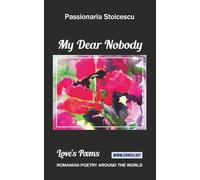 My Dear Nobody: Love's Poems