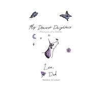 My Dearest Daughters: Memoirs of a Father