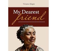 My Dearest Friend