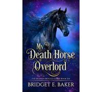 My Death Horse Overlord