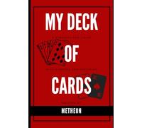 MY DECK OF CARDS: A strategy for living with purpose and precision