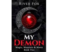 My Demon: Magic, Monsters & Mates: Book Two