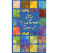 My Devotional Journal: A Safe Space for Your Spiritual Reflections and Scripture Notes