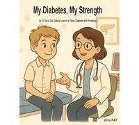 My Diabetes, My Strength: At 10 Years Old, Gabriel Learns to Tame Diabetes with Kindness