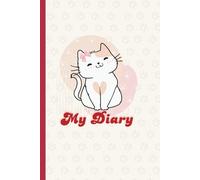 My Diary: A Cute Cat-Themed Journal for Daily Thoughts, Dreams & Reflections