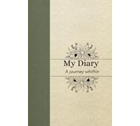 My Diary: A journey Within