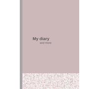 My Diary and more: Daily gratitude, mindfulness, productivity and self-reflection