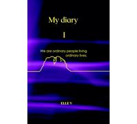 My diary I: We are ordinary people living ordinary lives.