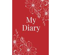 My Diary, Red: 200-Page Lined Notebook for Writing and Reflection, Personal Use or Gifts