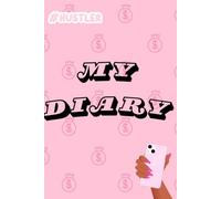 My Diary - The Must-Have Diary for Every Girl and Woman