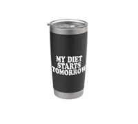 My Diet Starts Tomorrow La dieta inizia domani Bicchiere termico in acciaio inox doppia parete