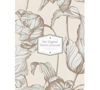 My Digital Detox Journal: Finding Calm in a Hyperconnected World