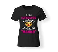 My Digital Print T-Shirt Idea Regalo per la Festa della Mamma, Il Mio Supereroe Preferito Si Chiama Mamma (Nero, M IT Donna)