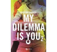 My dilemma is you. Vol. 2