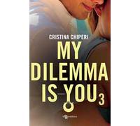 My dilemma is you. Vol. 3
