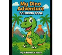 My Dino Adventure Coloring Book