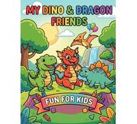 My Dino And Dragon Friends: Coloring Book