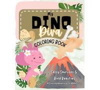 My Dino Diva Coloring Book: Color + Create with 40 Sassy Dinosaurs & Activities Inside!