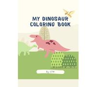 My Dinosaur Coloring Book