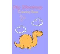 My Dinosaur: Coloring Book
