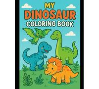 My Dinosaur Coloring Book